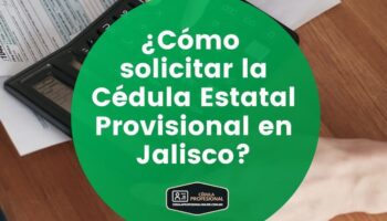 Solicitud de la Cédula Provisional en Jalisco Cédula Profesional Estatal Provisional Jalisco