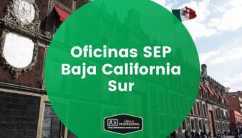 Oficinas SEP en Baja California Sur – Horarios, teléfonos y direcciones Oficinas SEP en Baja California Sur – Horarios, teléfonos y direcciones