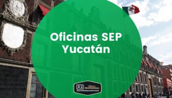 Oficinas SEP en Yucatán – Horarios, teléfonos y direcciones Oficinas SEP en Yucatán – Horarios, teléfonos y direcciones